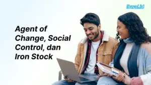 Agent of Change, Social Control, dan Iron Stock