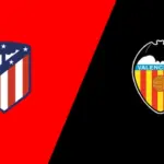 Prediksi Atletico Madrid vs Valencia di La Liga Hari Ini