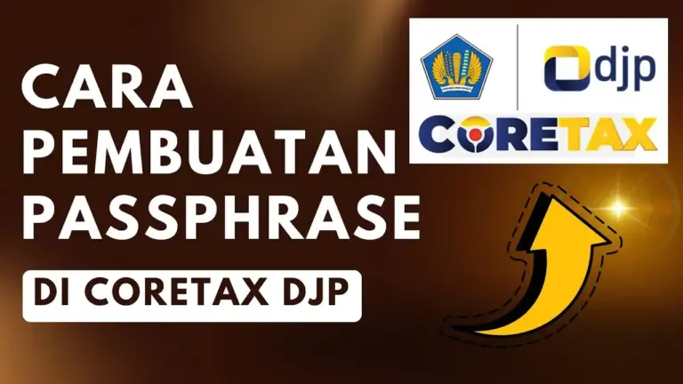 Cara Membuat Passphrase Coretax