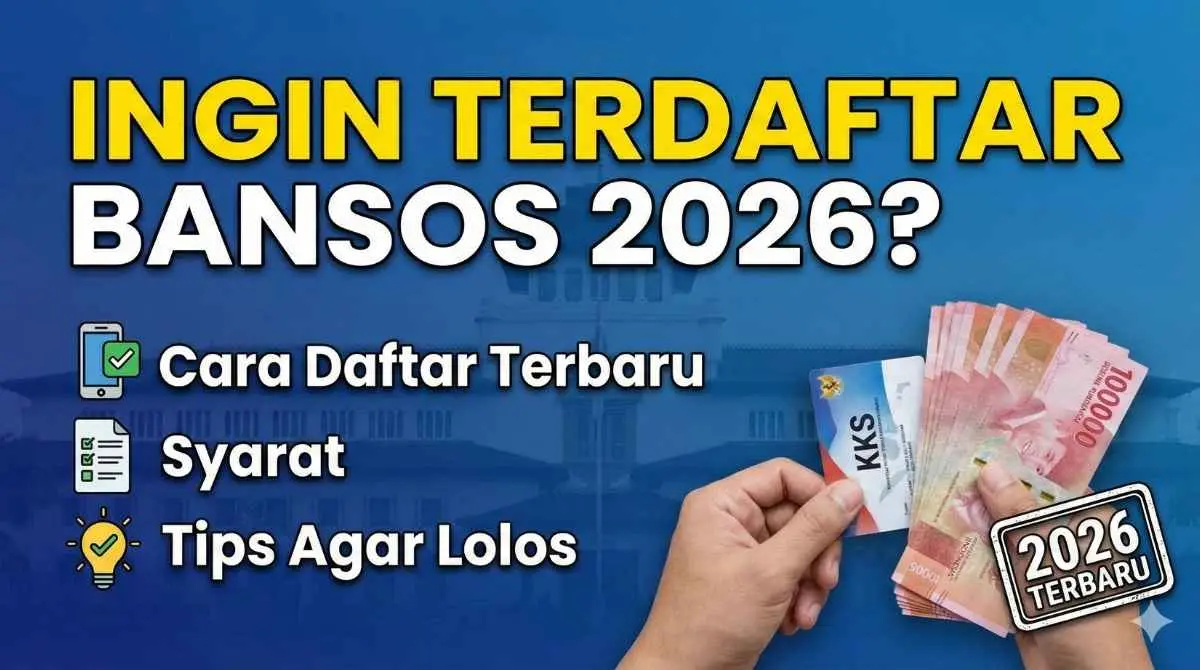 tips Terdaftar Bansos 2026