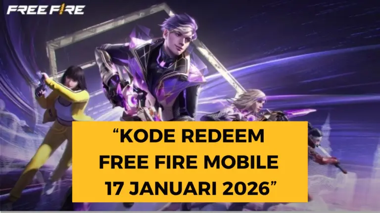 Kode Redeem Free Fire 17 Januari 2026: Klaim Item Eksklusif Sekarang! Kode Redeem Free Fire 17 Januari 2026: Klaim Item Eksklusif Sekarang!