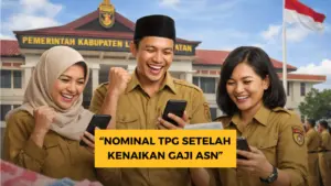 Nominal TPG Setelah Kenaikan Gaji ASN, Segini Jadinya!