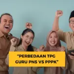 Kebijakan TPG 2026: Apa Bedanya untuk Guru PNS dan PPPK?